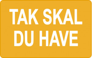 
			                        			Tak skal du have